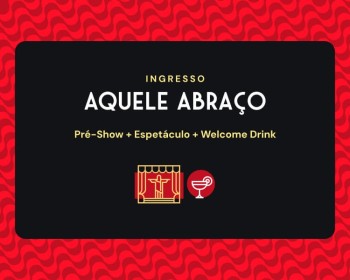 PACOTE AQUELE ABRAÇO